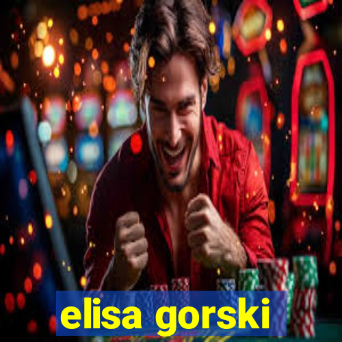 elisa gorski